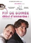 Fin de soirée, début d'emmerdes ! - 
