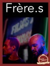 Frère.s - 