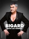 Jean Marie Bigard dans Nous les femmes - 
