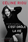 Céline Riou dans C'est drôle la vie - 