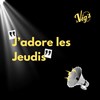J'adore les Jeudis au Vig's - 