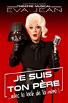 Eva Jean dans Je suis ton père... avec le look de ta mère ! - 