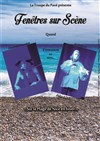 Fenêtres sur scène -