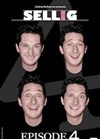 Sellig dans Episode 4 - 