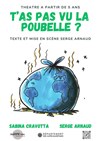T'as pas vu la poubelle ? - 
