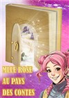 Mlle Rose au pays des contes - 