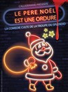 Le Père Noël est une ordure - 