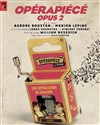 Opérapiécé | Opus 2 - 