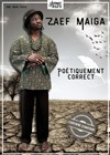 Zaef Maiga dans Poétiquement correct -