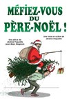 Méfiez-vous du Père Noël ! - 