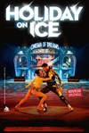 Holiday on Ice : Cinema of Dreams - 