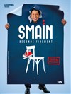 Smaïn Déconne Finement | nouveau spectacle - 