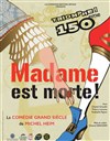 Madame est Morte ! - 