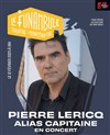 Pierre Lericq alias Capitaine - 