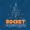 Rocket Comedy Club - 