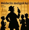 Médecin malgré lui - 