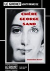 Chère George Sand - 