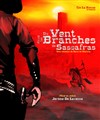 Du vent dans les branches de Sassafras - 