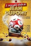 L'incroyable destin de Jean Dupont - 