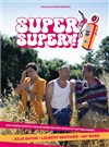 Super super ! - 