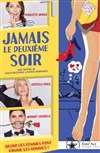 Jamais le deuxième soir ! - 
