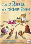 Les Deux Roses et le méchant gnome - 