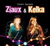 Ziaux et Kelka - 