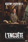 Gérémy Crédeville dans L'enquête - 