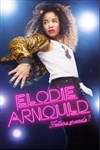 Elodie Arnould dans Future grande ? 2.0 - 
