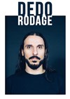 Dédo | En Rodage - 