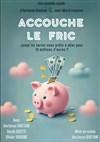 Accouche le fric - 
