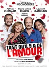 Tant qu'il y a de l'amour | avec Marie-Anne Chazel et Patrick Chesnais - 