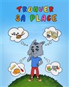 Trouver sa place - 