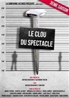Le clou du spectacle - 