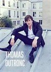 Thomas Dutronc : Il n'est jamais trop tard - 