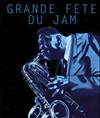 La Grande Fête du Jam - 