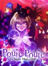 Pouic Pouic la super magicienne - 