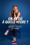 Marie Leroy dans On va où à quelle heure ? - 