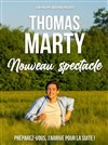 Thomas Marty | Nouveau spectacle - 