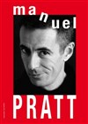 Manuel Pratt dans Le meilleur du pire - 