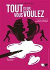 Tout ce que vous voulez - 