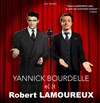 Yannick Bourdelle e(s)t Robert Lamoureux - 