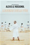 Alexis le Rossignol dans Le sens de la vie - 