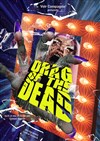 Drag of the dead - 