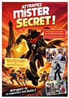 Jeu de piste : Attrapez Mister Secret ! - 