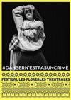 #Dansern'estpasuncrime - 