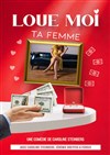 Loue moi ta femme - 