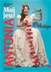 Antonia de Redinger dans Moi jeu - 