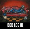 Bob Log III - 