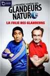 Les Glandeurs Nature dans La folie des glandeurs - 